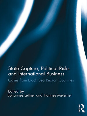 cover image of State Capture, Political Risks and International Business